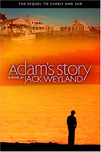 Imagen de archivo de Adam's Story: A Novel a la venta por Your Online Bookstore