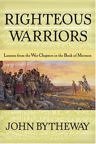 Stock image for Righteous Warriors: Lessons from the War Chapters in the Book of Mormon for sale by Dream Books Co.