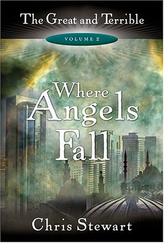 Stock image for Where Angels Fall: The Great and Terrible, Vol. 2 (Great and the Terrible) for sale by SecondSale