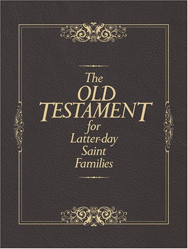 Beispielbild fr The Old Testament for Latter-Day Saint Families: Illustrated King James Version with Helps for Children zum Verkauf von -OnTimeBooks-