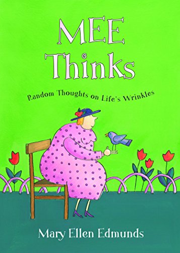 Beispielbild fr Mee Thinks: Random Thoughts on Life's Wrinkles zum Verkauf von Wonder Book