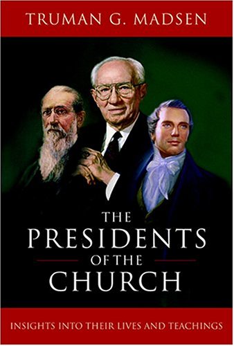 Imagen de archivo de Presidents Of The Church: Insights Into Their Lives And Teachings a la venta por Jenson Books Inc