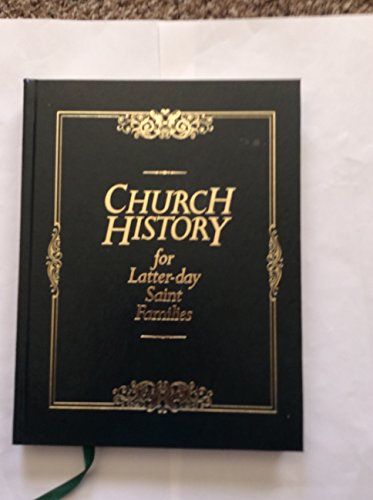 Church History For Latter-day Saint Families