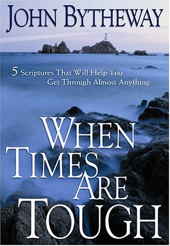 Beispielbild fr When Times Are Tough: 5 Scriptures That Will Help You Get Through Almost Anything zum Verkauf von SecondSale