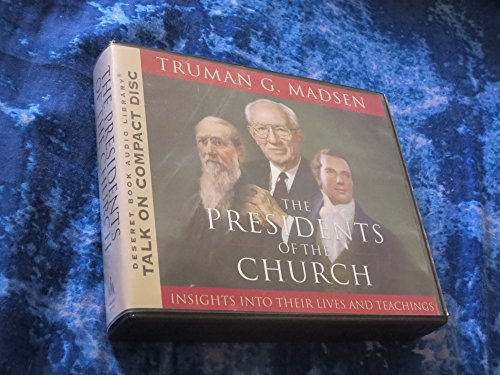 Stock image for The Presidents of the Church: Insights into Their Lives and Teachings for sale by Seattle Goodwill