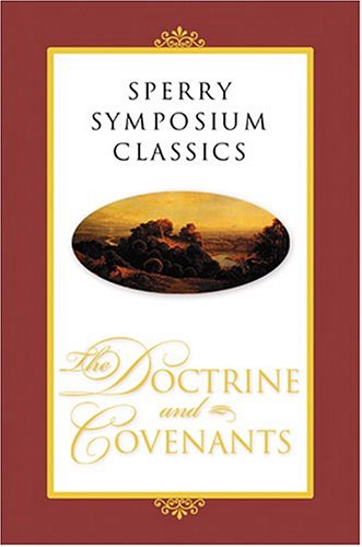 Imagen de archivo de Sperry Symposium Classics: The Doctrine And Covenants a la venta por -OnTimeBooks-