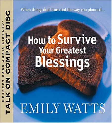 Stock image for How to Survive Your Greatest Blessings for sale by SecondSale