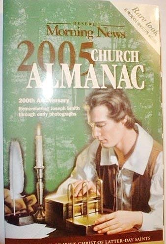 Stock image for Deseret Morning News 2005 Church Almanac (200th Anniversary, The Church of Jesus Christ of Latter-Day Saints) for sale by Wonder Book