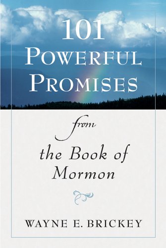101 Powerful Promises from the Book of Mormon (9781590384879) by Wayne E. Brickey