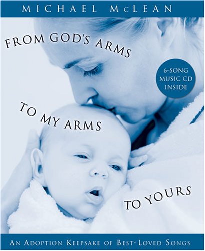 Stock image for From God's Arms to My Arms to Yours for sale by GF Books, Inc.