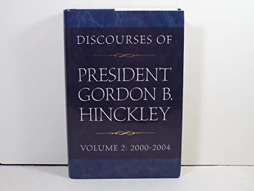 9781590385180: Discourses of President Gordon B. Hinckley, Vol. 2: 2000-2004