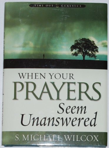Imagen de archivo de When Your Prayers Seem Unanswered a la venta por Jenson Books Inc