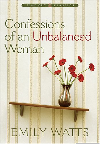 Imagen de archivo de Confessions of an Unbalanced Woman a la venta por ThriftBooks-Atlanta