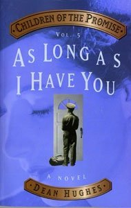 Beispielbild fr As Long As I Have You (Children of the Promise, Volume 5) zum Verkauf von Jenson Books Inc