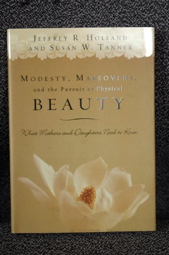 Imagen de archivo de Modesty, Makeovers, and the Pursuit of Beauth a la venta por Better World Books: West