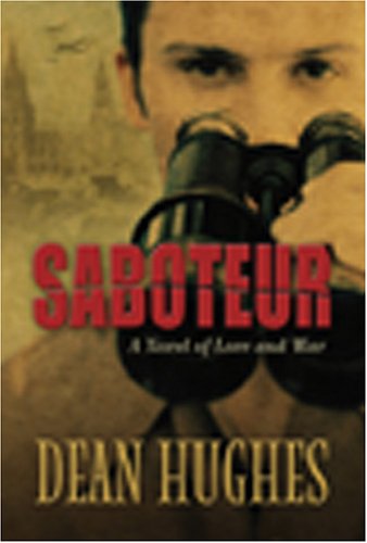 Beispielbild fr Saboteur: A Novel of Love and War zum Verkauf von ThriftBooks-Atlanta