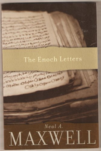 The Enoch Letters (9781590386477) by Neal A. Maxwell