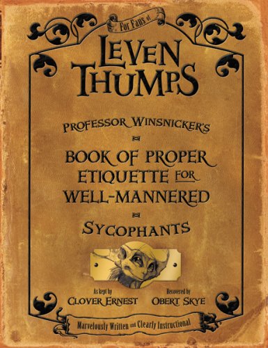 Imagen de archivo de Professor Winsnicker's Book of Proper Etiquette for Well-mannered Sycophants (Leven Thumps) a la venta por SecondSale