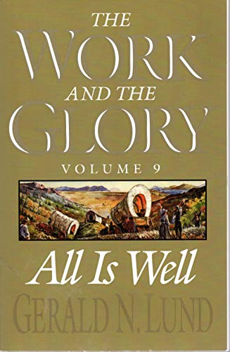 Imagen de archivo de The Work and the Glory, Volume 9: All Is Well a la venta por SecondSale