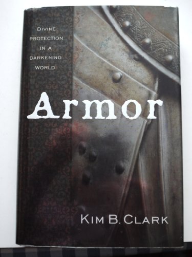 Beispielbild fr Armor: Divine Protection in a Darkening World zum Verkauf von Jenson Books Inc