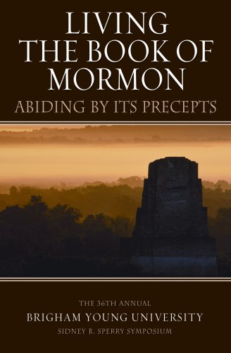 Beispielbild fr Living the Book of Mormon: "Abiding by Its Precepts" zum Verkauf von SecondSale