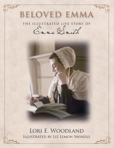 Stock image for Beloved Emma: The Illustrated Life Story of Emma Smith for sale by SecondSale