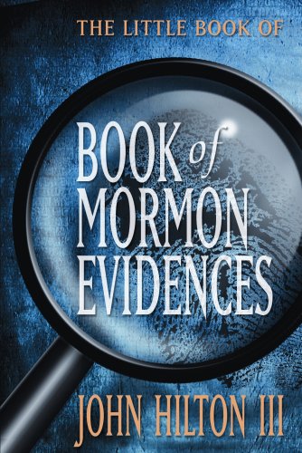 Imagen de archivo de The Little Book of Book of Mormon Evidence a la venta por Your Online Bookstore