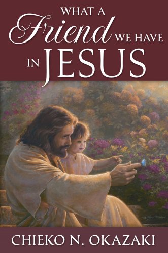 Beispielbild fr What a Friend We Have in Jesus zum Verkauf von Jenson Books Inc