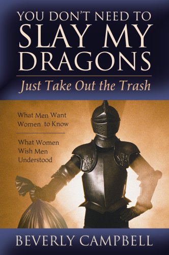 Stock image for You Don't Need to Slay My Dragons, Just Take Out the Trash for sale by ThriftBooks-Atlanta
