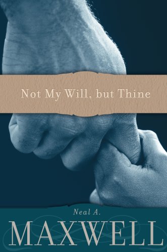 Stock image for Not My Will, but Thine for sale by SecondSale