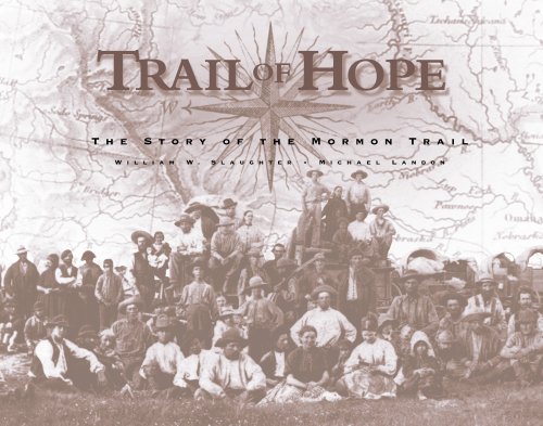 Stock image for Trail of Hope : The Story of the Mormon Trail for sale by Better World Books