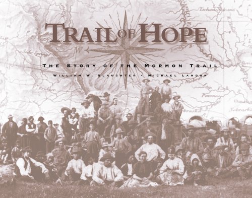 Stock image for Trail of Hope: The Story of the Mormon Trail for sale by ThriftBooks-Dallas