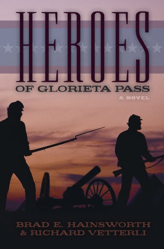 Imagen de archivo de Heroes of Glorieta Pass a la venta por Jenson Books Inc