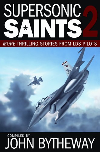 Beispielbild fr Supersonic Saints 2: More Thrilling Stories from LDS Pilots zum Verkauf von Jenson Books Inc