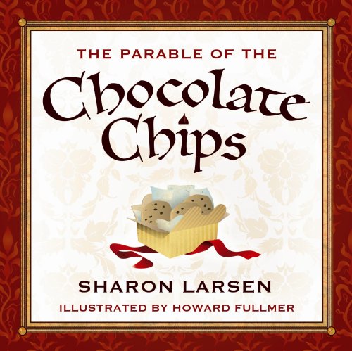 Stock image for The Parable of the Chocolate Chips for sale by Natanya's books and more