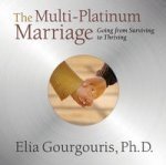 9781590389386: Title: The MultiPlatinum Marriage Going from Surviving to