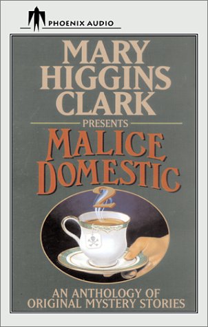 Malice Domestic 2: An Anthology of Original Mystery Stories (9781590400104) by Cross, Amanda; Anspach, Susan; Adams, Mason; Clark, Mary Higgins