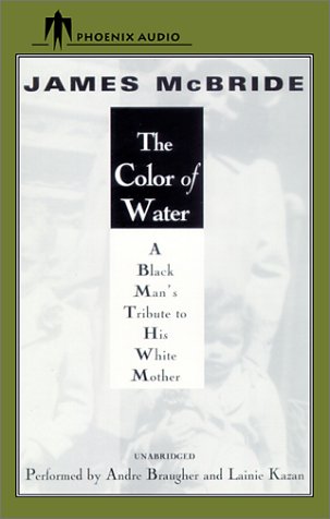 Stock image for The Color of Water: A Black Man's Tribute to His White Mother for sale by The Yard Sale Store
