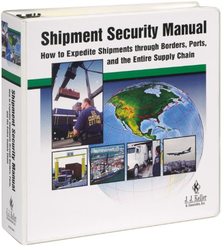 Shipment Security Manual (16M) (9781590424353) by J. J. Keller & Associates; Inc.