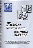 Stock image for NIOSH Pocket Guide to Chemical Hazards (9ORS) for sale by HPB-Red