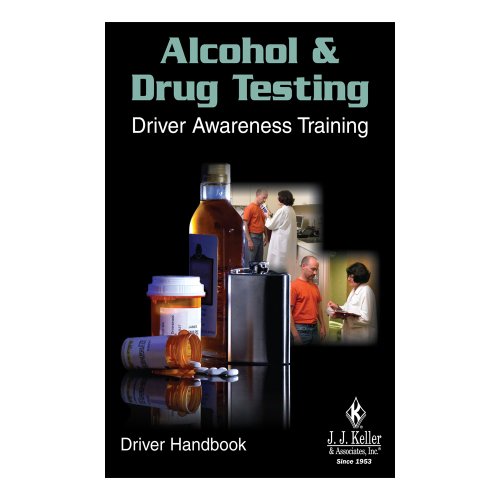 Alcohol & Drug Testing: Driver Awareness Training - Driver Handbook (532H) (English and Spanish Edition) (9781590428467) by J. J. Keller & Associates; Inc.