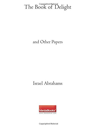 The Book of Delight: and Other Papers (9781590453841) by Abrahams, Israel