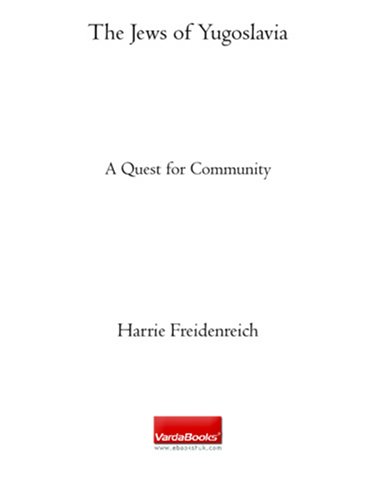 9781590453971: The Jews of Yugoslavia: A Quest for Community