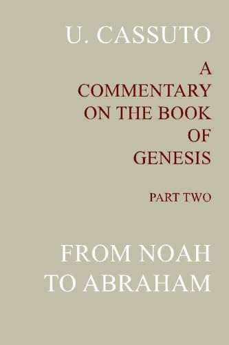 

A Commentary on the Book of Genesis (Part II): from Noah to Abraham