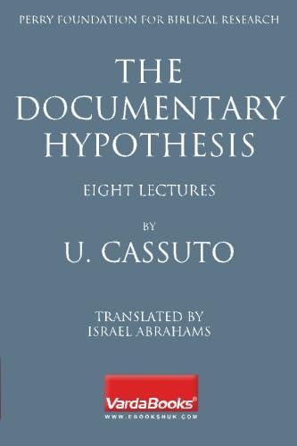 Imagen de archivo de The Documentary Hypothesis: and the Composition of the Pentateuch Eight Lectures a la venta por Books Unplugged