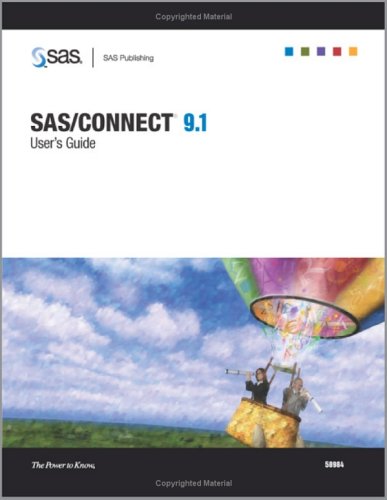 SAS/CONNECT 9.1: User's Guide (9781590471685) by SAS Institute