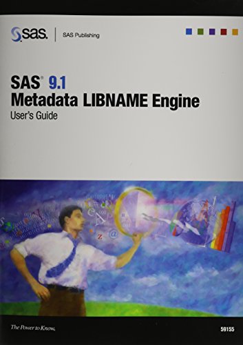 Sas 9.1 Metadata Libname Engine: User's Guide (9781590471777) by SAS Institute