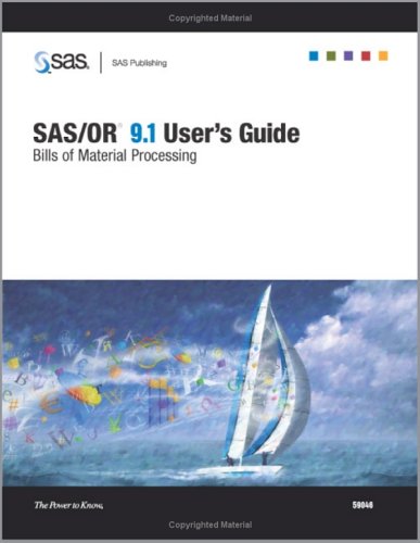 SAS/or 9.1 User's Guide: Bills Of Material Processing (9781590472385) by Sas Institute