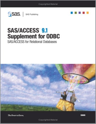 SAS/ACCESS 9.1 Supplement For ODBC SAS/ACCESS For Relational Databases (9781590472491) by SAS Institute