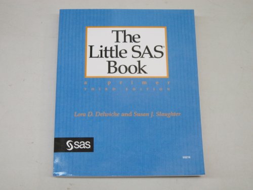 Imagen de archivo de The Little SAS Book: A Primer, Third Edition a la venta por SecondSale
